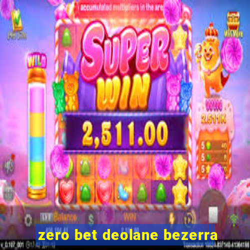 zero bet deolane bezerra